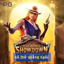 xổ thử quảng ngãi