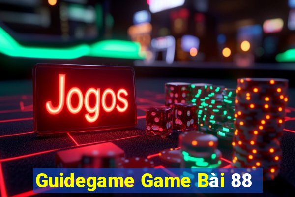 Guidegame Game Bài 88