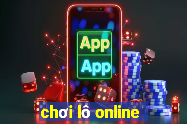 chơi lô online