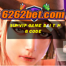 Sunvip Game Bài Tặng Code