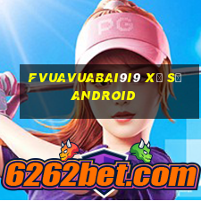 fVuaVuabai9i9 Xổ số Android