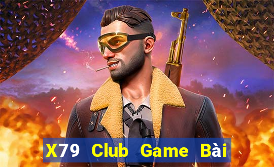 X79 Club Game Bài Nạp The Garena