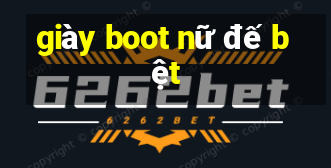 giày boot nữ đế bệt