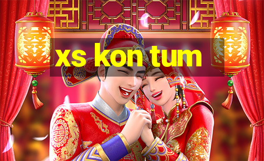 xs kon tum