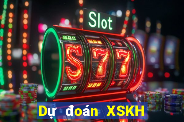 Dự đoán XSKH ngày 31