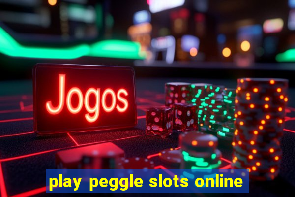 play peggle slots online