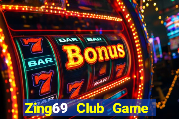 Zing69 Club Game Bài Chắn