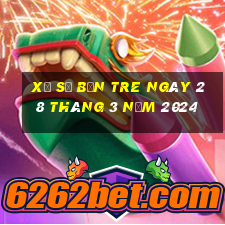 xổ số bến tre ngày 28 tháng 3 năm 2024