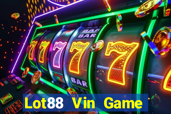 Lot88 Vin Game Bài Tặng Code