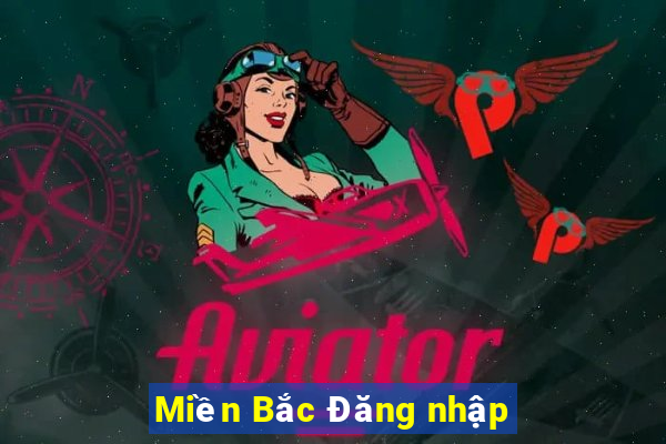 Miền Bắc Đăng nhập