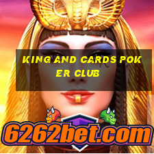 king and cards poker club