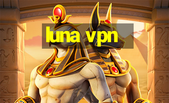 luna vpn