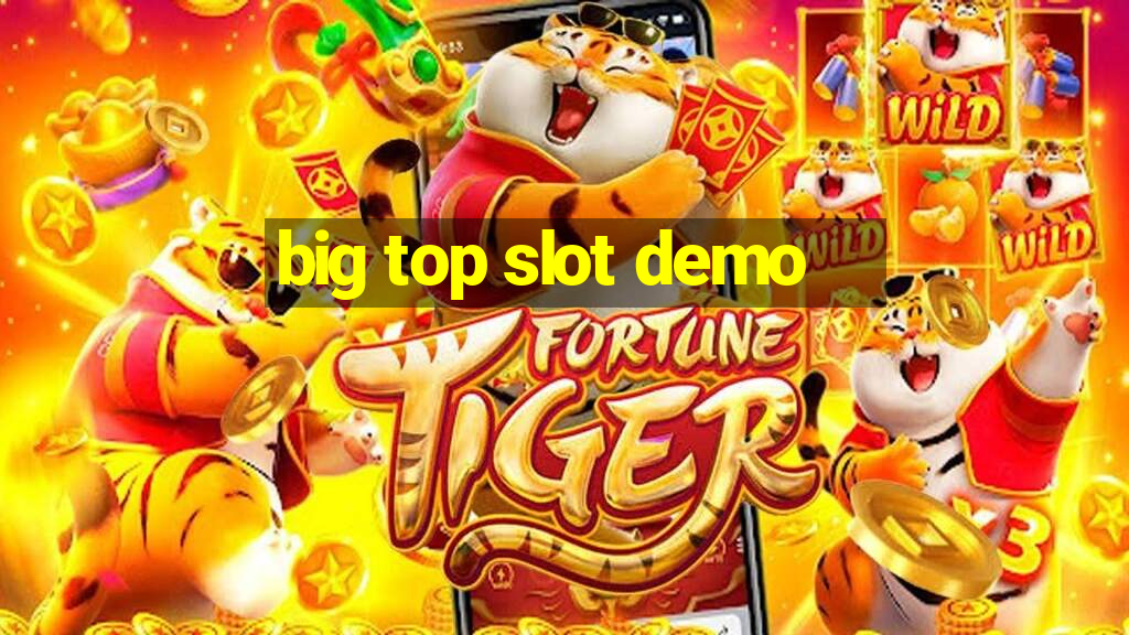 big top slot demo