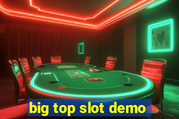 big top slot demo