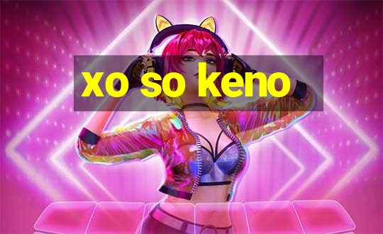 xo so keno