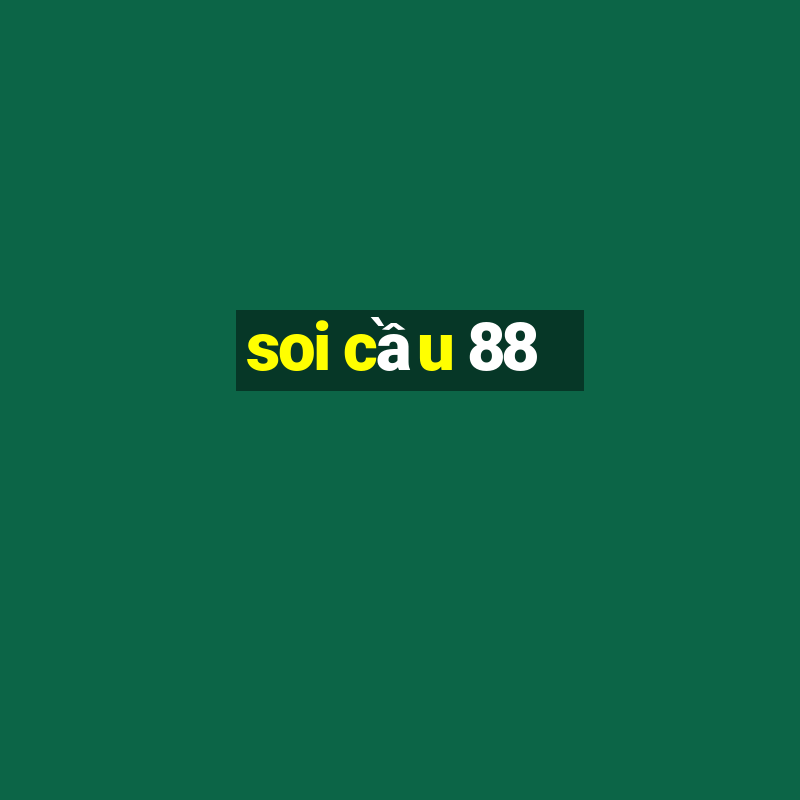 soi cầu 88