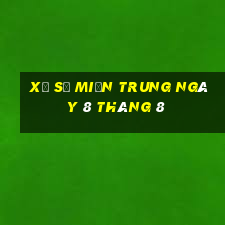 xổ số miền trung ngày 8 tháng 8