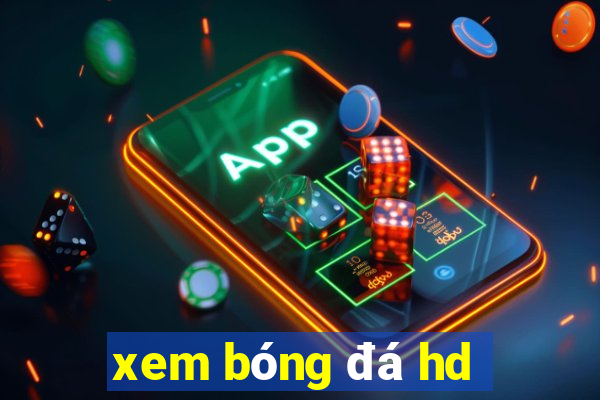 xem bóng đá hd