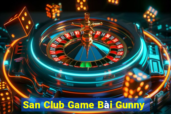 San Club Game Bài Gunny