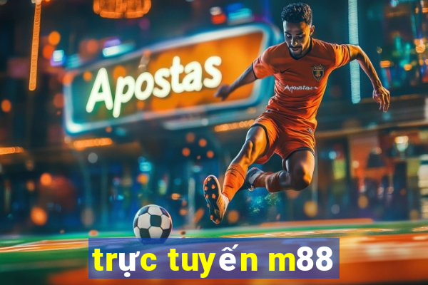 trực tuyến m88