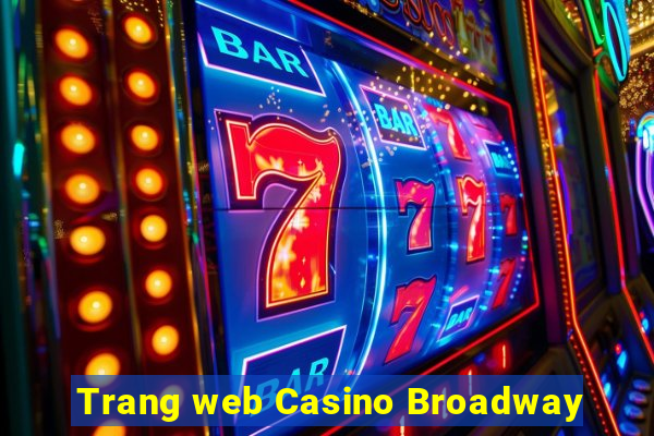 Trang web Casino Broadway