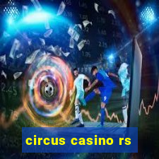 circus casino rs