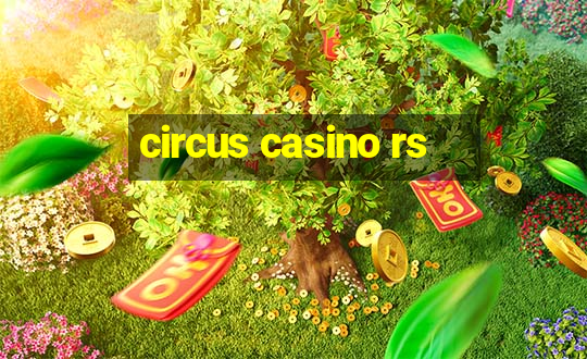 circus casino rs