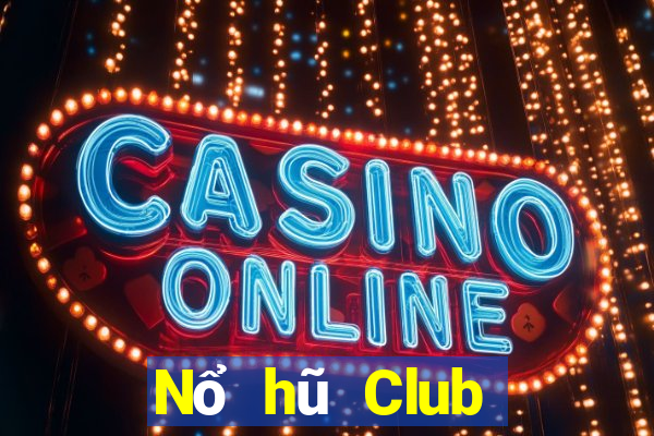 Nổ hũ Club đánh bài nổ hũ