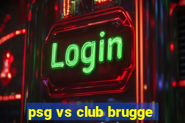 psg vs club brugge