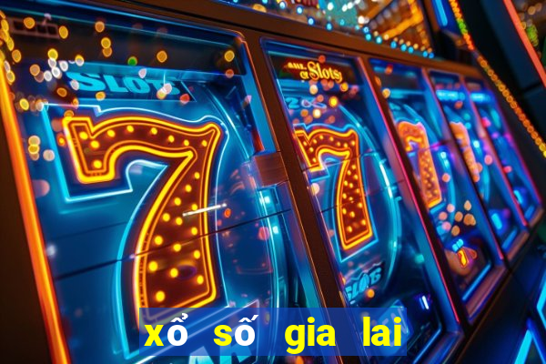 xổ số gia lai dự đoán xổ số gia lai