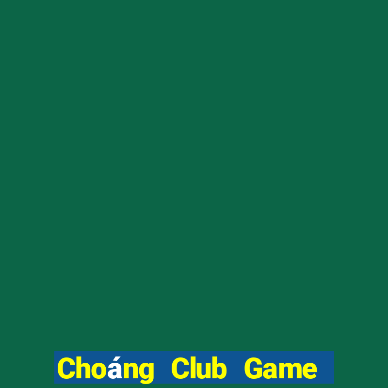 Choáng Club Game Bài A88