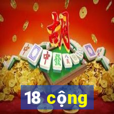 18 cộng