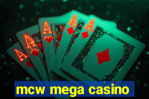 mcw mega casino