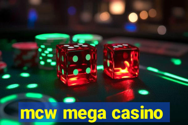 mcw mega casino