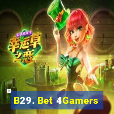 B29. Bet 4Gamers