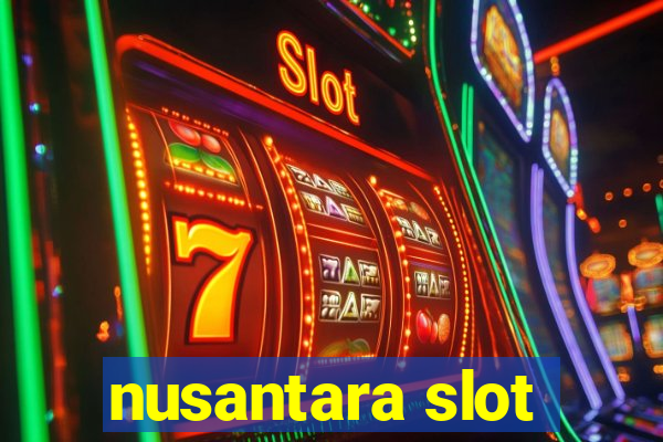 nusantara slot