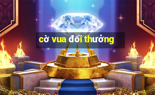 cờ vua đổi thưởng