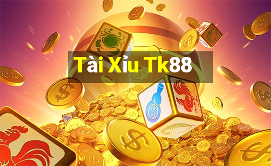 Tài Xỉu Tk88