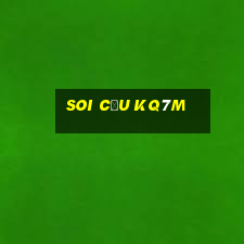 Soi Cầu Kq7m