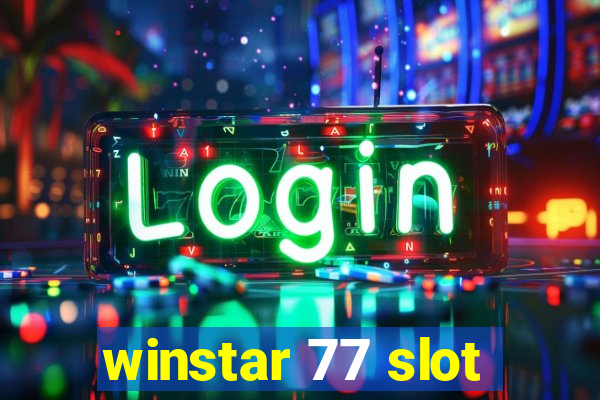 winstar 77 slot