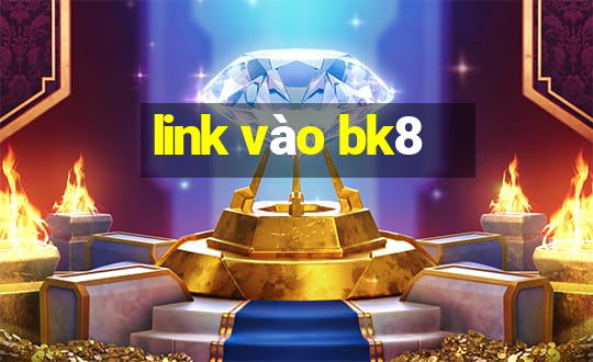 link vao bk8