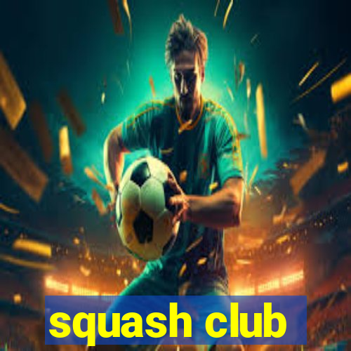 squash club