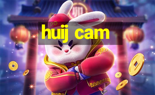 huij cam