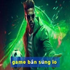 game bắn súng io