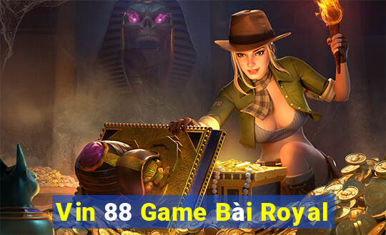 Vin 88 Game Bài Royal