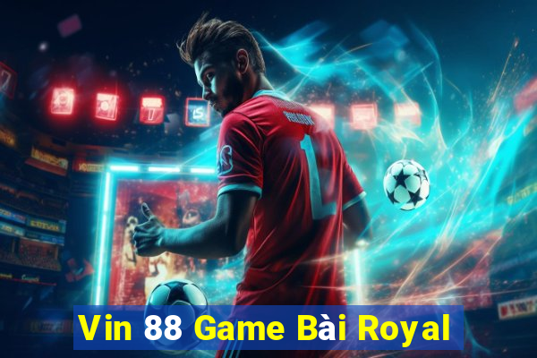 Vin 88 Game Bài Royal