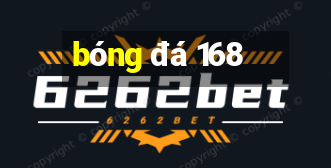 bóng đá 168