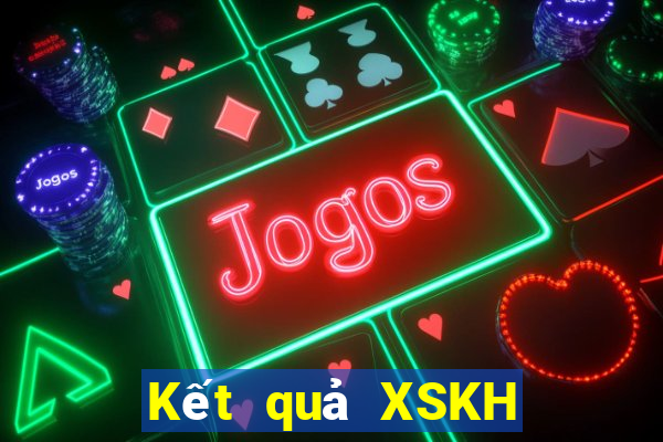 Kết quả XSKH Thứ 7