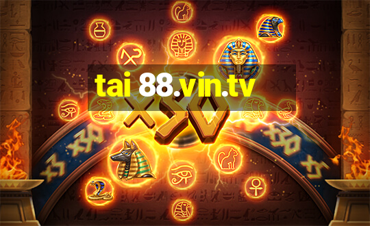 tai 88.vin.tv