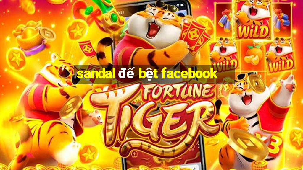 sandal đế bệt facebook